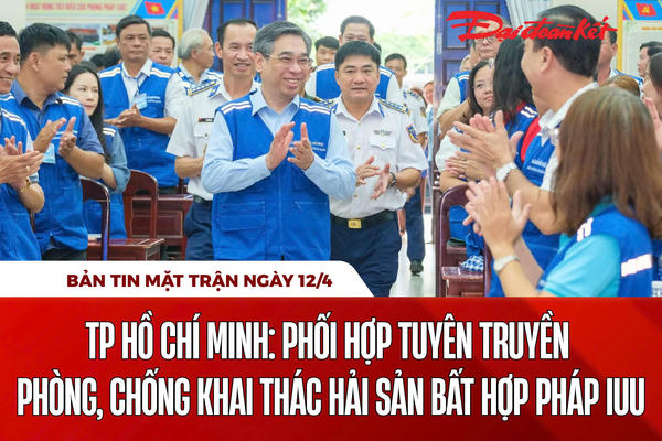 Bản tin Mặt trận sáng 12/4