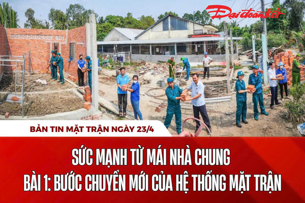 Bản tin Mặt trận sáng 23/4