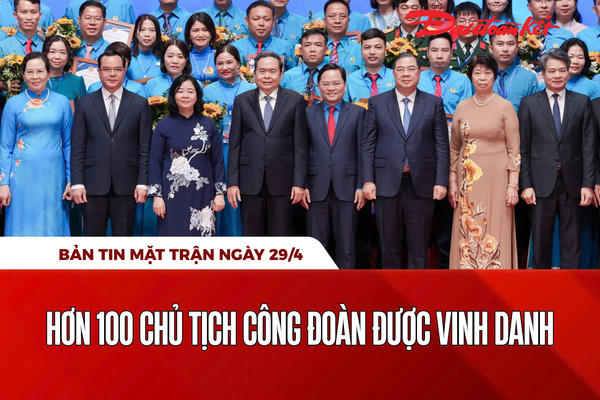 Bản tin Mặt trận sáng 29/4