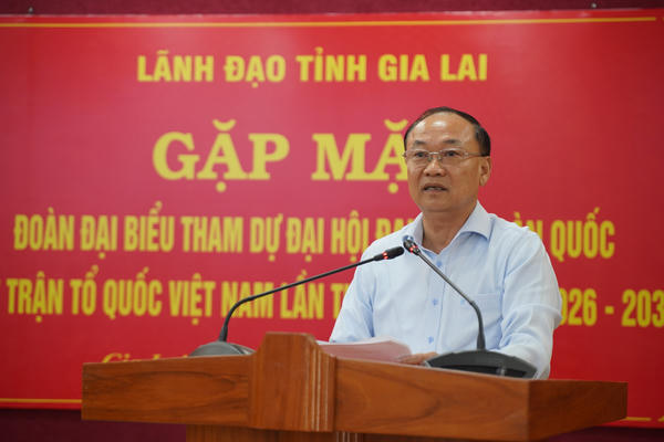 Gia Lai: Gặp mặt đại biểu tham dự Đại hội MTTQ Việt Nam nhiệm kỳ 2026-2031
