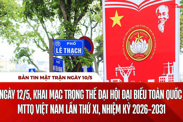 Bản tin Mặt trận sáng 10/5