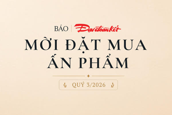 Mời đặt mua ấn phẩm Báo Đại đoàn kết Quý 3/2026
