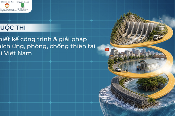 Thể lệ cuộc thi "Thiết kế công trình và giải pháp thích ứng, phòng, chống thiên tai tại Việt Nam"