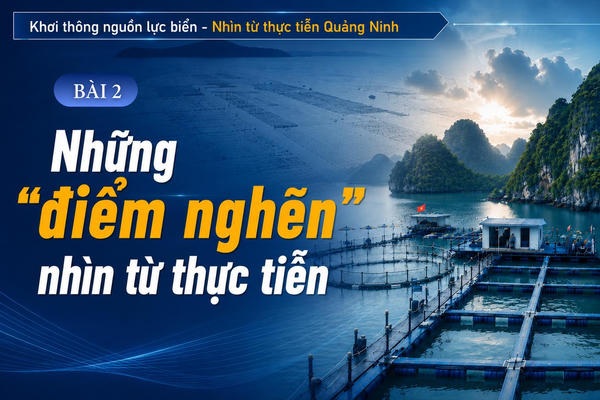 Bài 2: Những "điểm nghẽn" nhìn từ thực tiễn