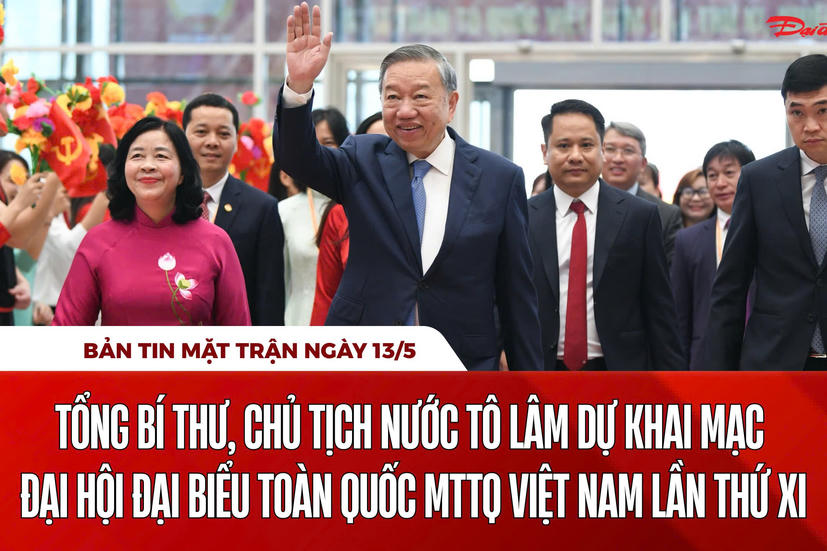 Bản tin Mặt trận sáng 13/5