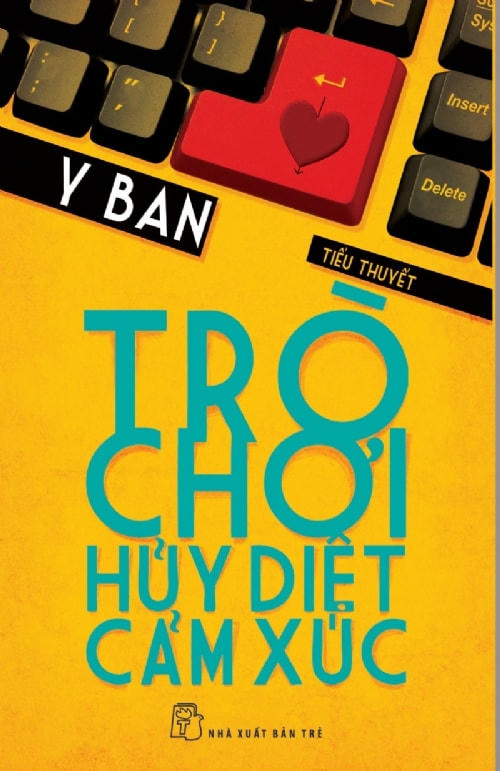 Bìa cuốn “Trò chơi huỷ diệt cảm xúc” của Y Ban. 