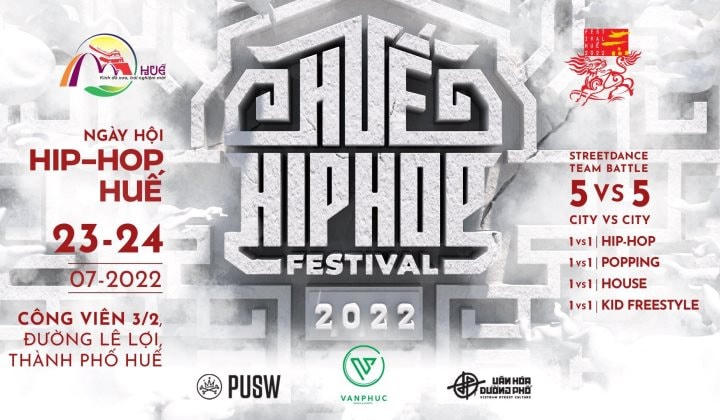 Ngày hội Hiphop Huế 2022 sẽ được tổ chức trong các ngày 23 - 24/7.