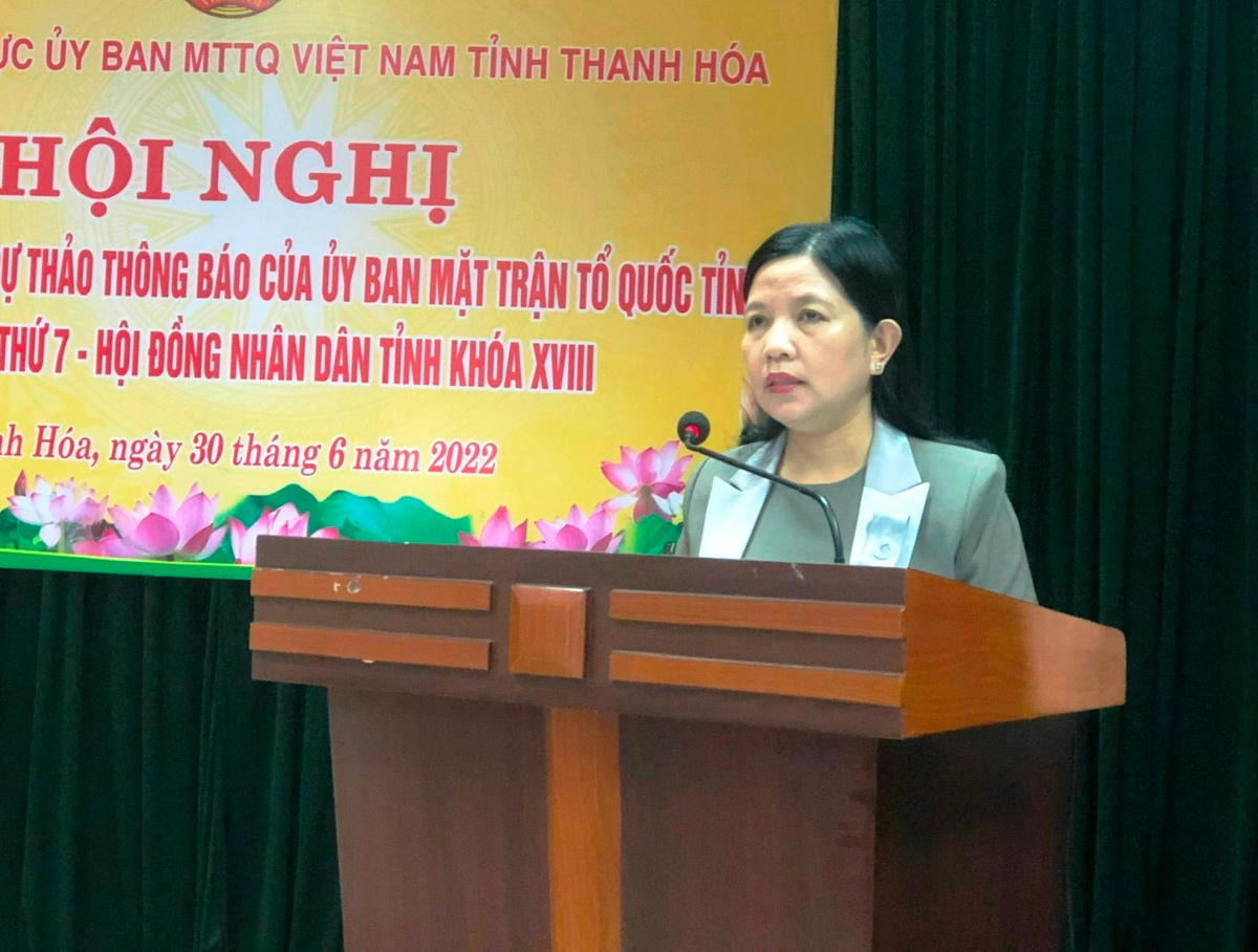 Phát biểu tại hội nghị, bà Phạm Thị Thanh Thủy, Chủ tịch MTTQ, Trưởng ban Dân vận Tỉnh ủy Thanh Hóa ghi nhận những ý kiến đóng góp tâm huyết, trách nhiệm, xác đáng của các đại biểu.