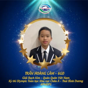 Trần Hoàng Lâm – 6G0: Giải Bạch Kim, quán quân Việt Nam.