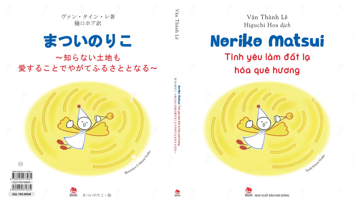 Cuốn sách song ngữ Việt - Nhật “Noriko Matsui - Tình yêu làm đất lạ hóa quê hương” - tác giả Văn Thành Lê, dịch giả Higuchi Hoa.  
