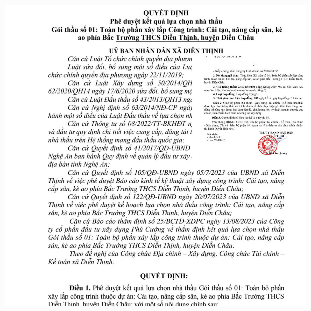 Ngày 14/8/2023, ông Trần Văn Quang, Chủ tịch UBND xã Diễn Thịnh (Diễn Châu) đã ký quyết định số 141/QĐ-UBND phê duyệt kết quả lựa chọn nhà thầu gói thầu số 1 (toàn bộ phần xây lắp công trình cải tạo, nâng cấp sân, kè ao phía Bắc Trường THCS Diễn Thịnh).