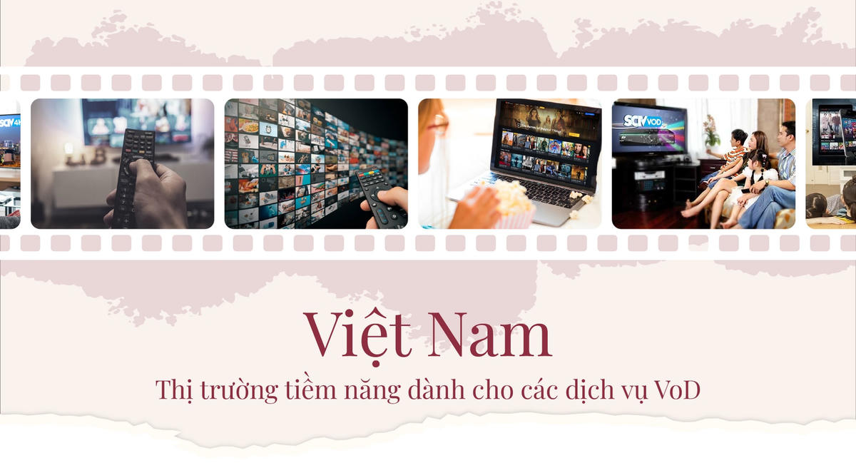 Thị trường VoD tại Việt Nam phát triển thế nào?