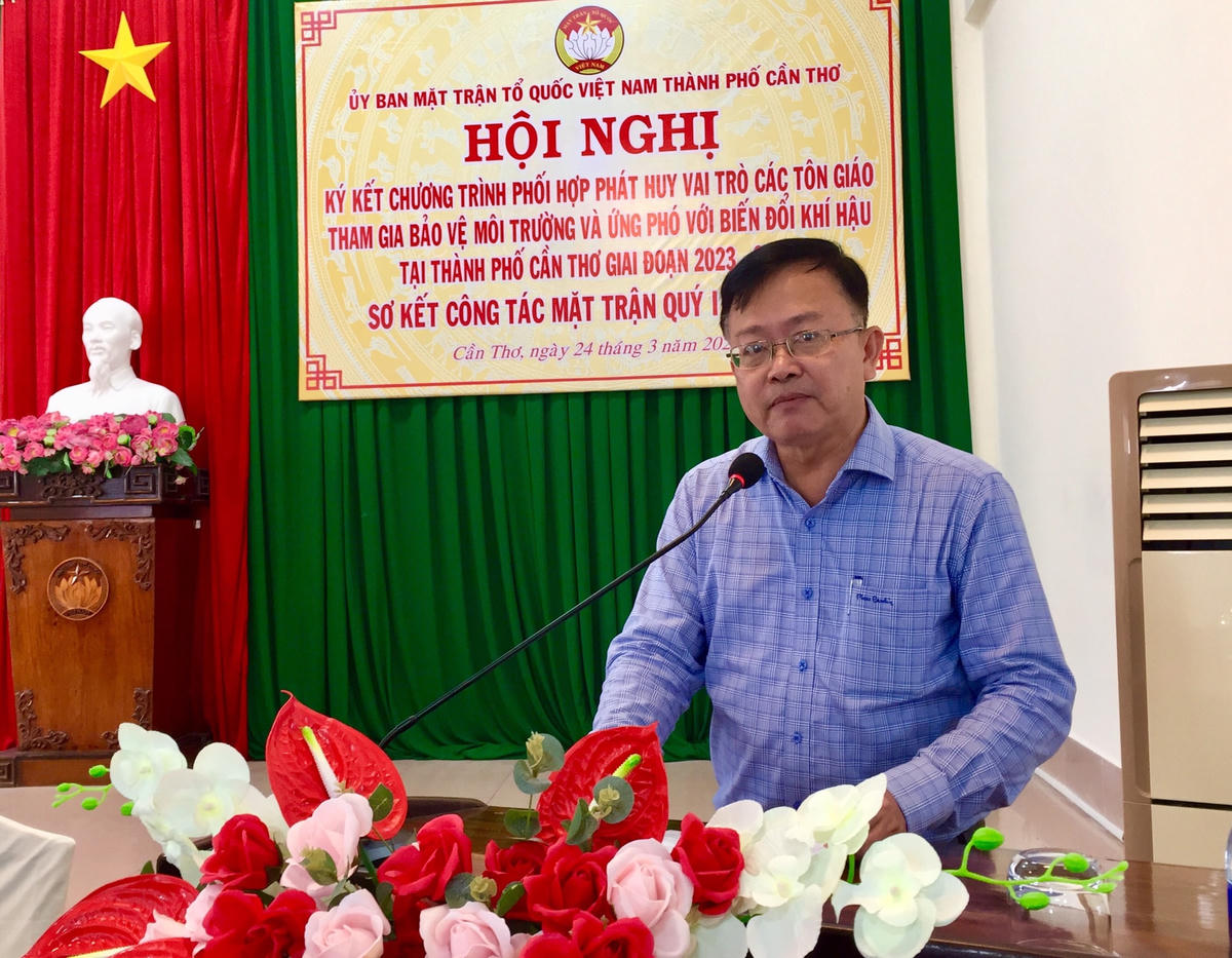 Chủ tịch Uỷ ban MTTQ Việt Nam TP Cần Thơ Nguyễn Trung Nhân phát biểu tại hội nghị.