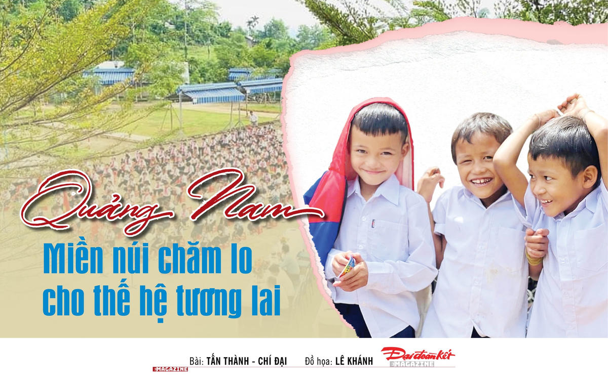 [eMagazine] Quảng Nam: Miền núi chăm lo cho thế hệ tương lai