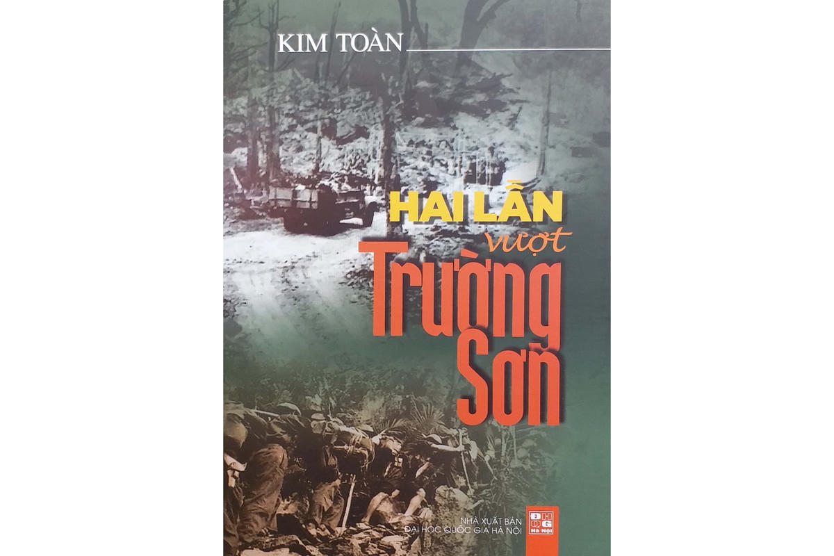 Bìa tập sách "Hai lần vượt Trường Sơn" của nhà báo Kim Toàn.   