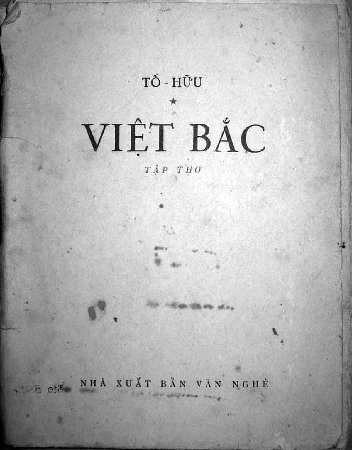 Tập thơ "Việt Bắc" của nhà thơ Tố Hữu.