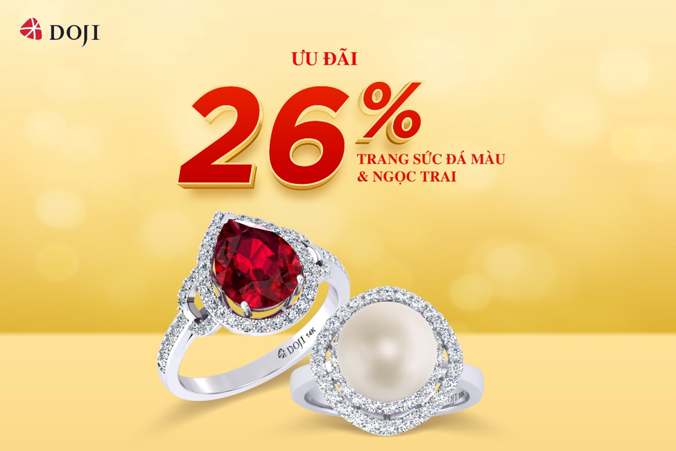 Khách đặt mua Trang sức DOJI sẽ nhận ngay ưu đãi tới 26%