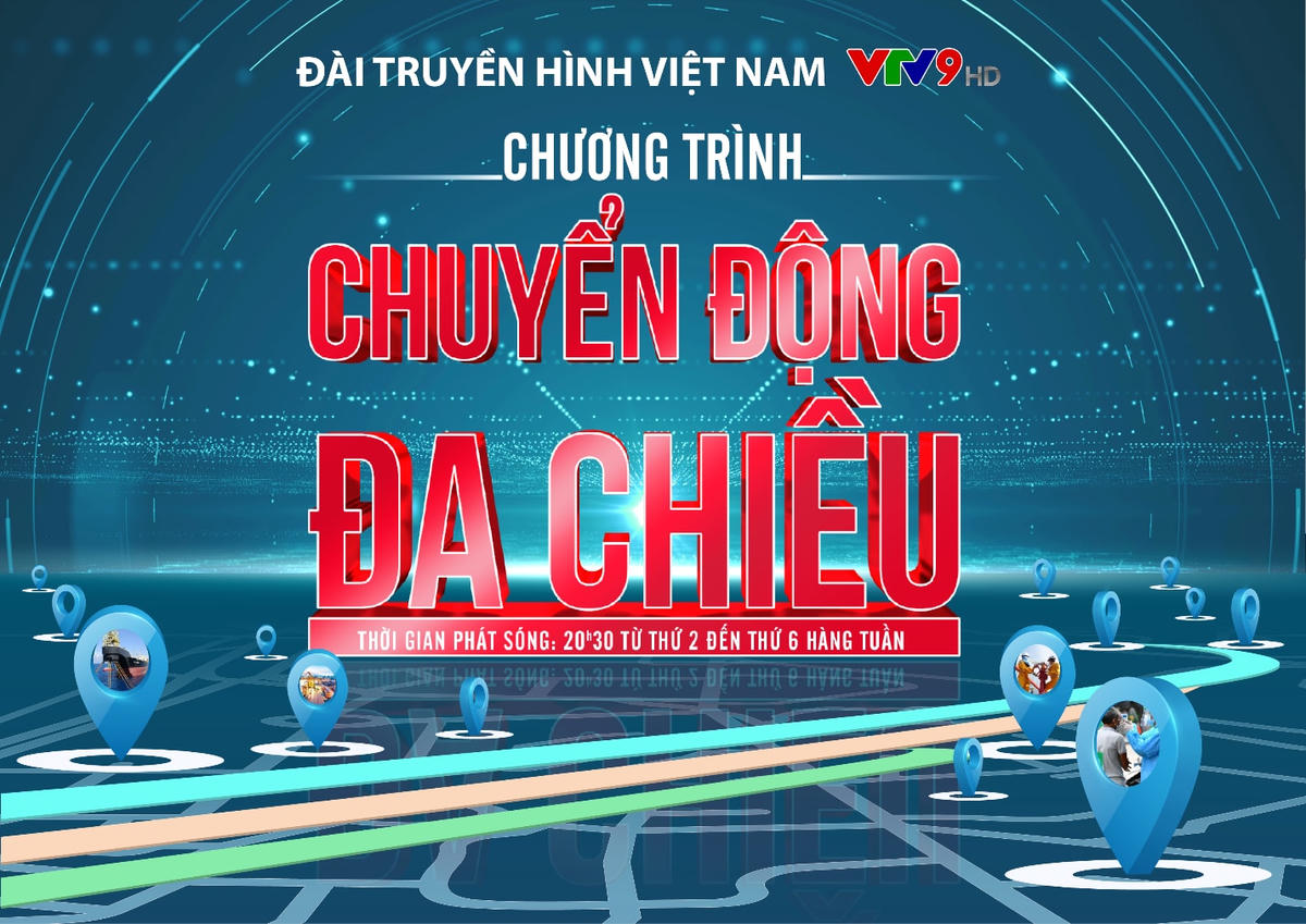 Chuyển động đa chiều: Khung giờ vàng với những tin tức nóng hổi