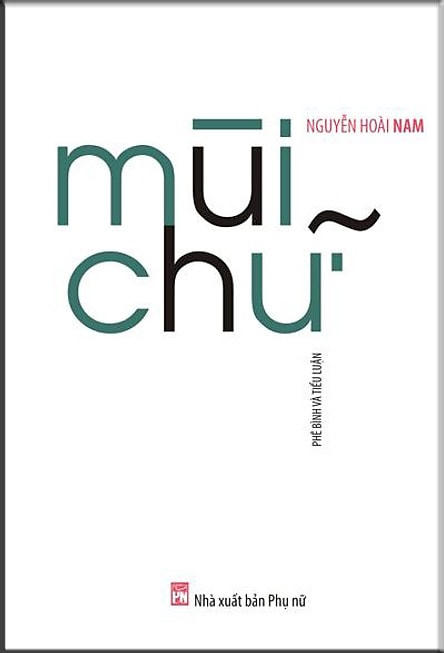 “Mùi chữ” của Nguyễn Hoài Nam.