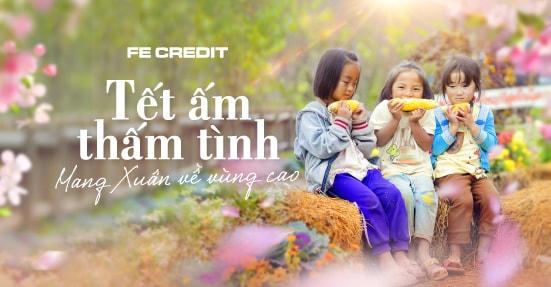 FE Credit khởi động dự án 'Tết Ấm Thấm Tình', mang Xuân về Điện Biên