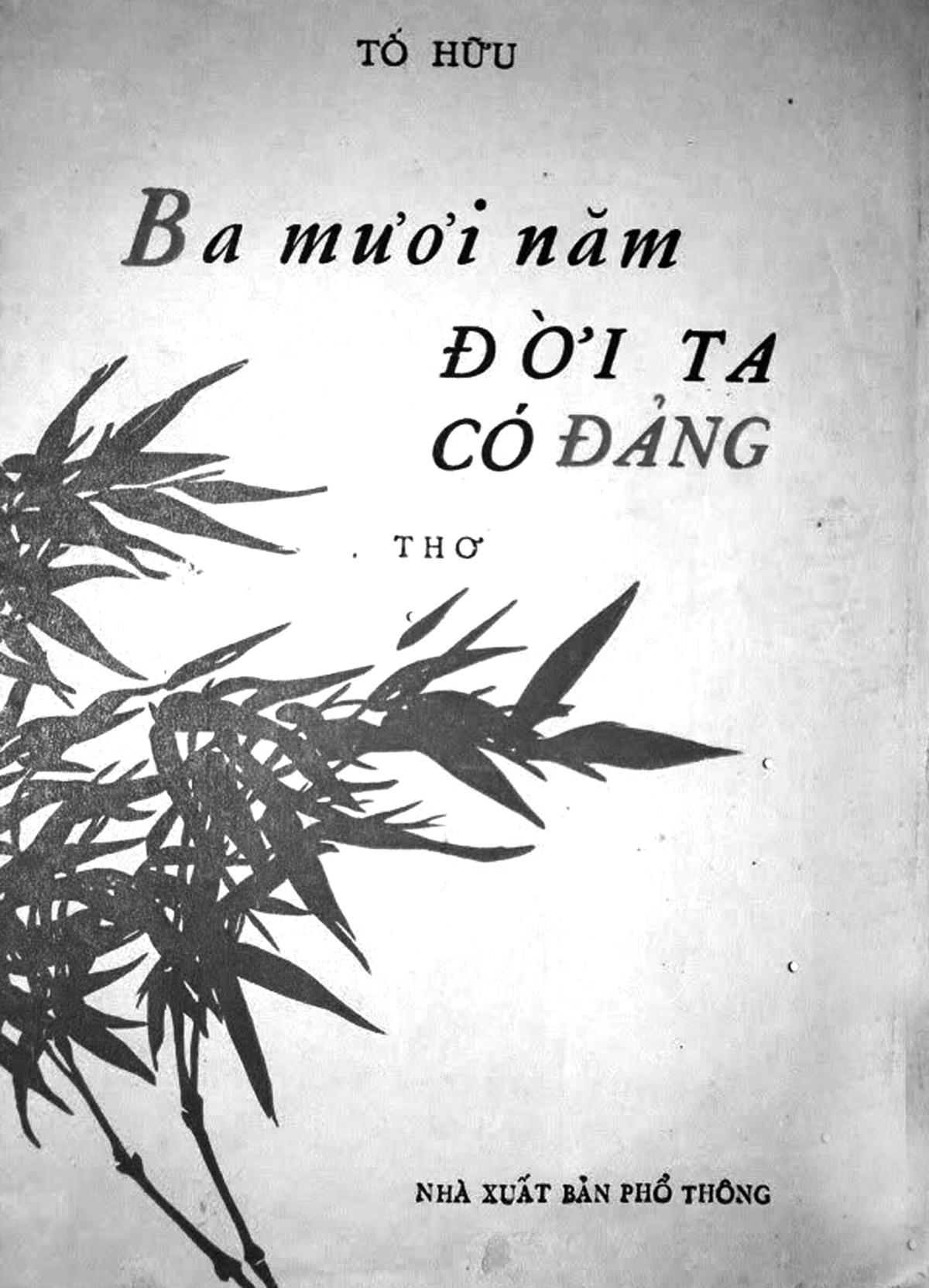 Tập thơ "Ba mươi năm đời ta có Đảng" của nhà thơ Tố Hữu