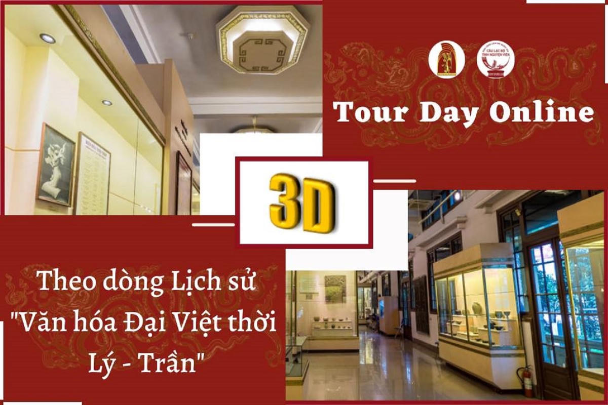 Bảo tàng trực tuyến “Theo dòng lịch sử Văn hóa Đại Việt thời Lý - Trần”.