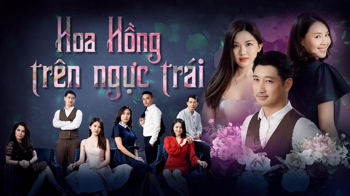Phim truyền hình “Hoa hồng trên ngực trái”.