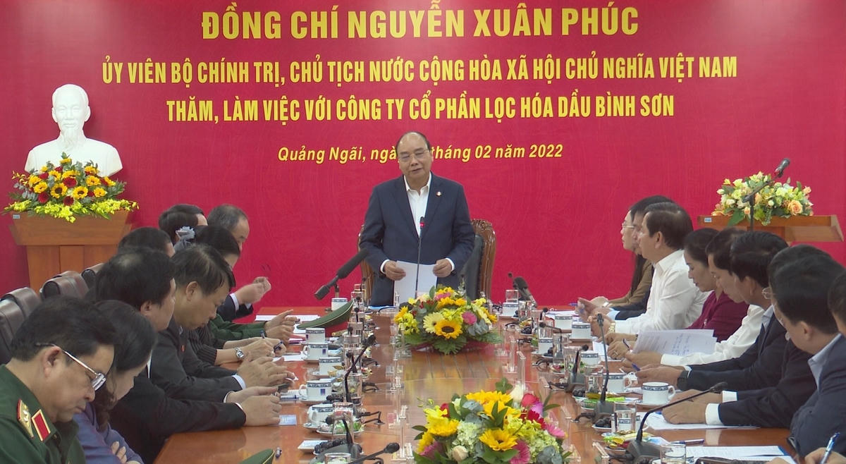 Chủ tịch nước Nguyễn Xuân Phúc làm việc với Công ty Lọc hóa dầu Bình Sơn.