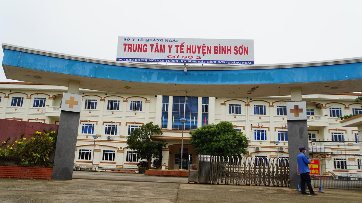 Trung tâm Y tế huyện Bình Sơn tỉnh Quảng Ngãi nơi điều trị các BN Covid -19.