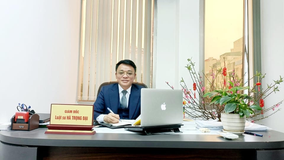 Luật sư Hà Trọng Đại, Giám đốc Công ty Luật TNHH Hà Trọng Đại và Cộng sự, Đoàn luật sư TP Hà Nội.