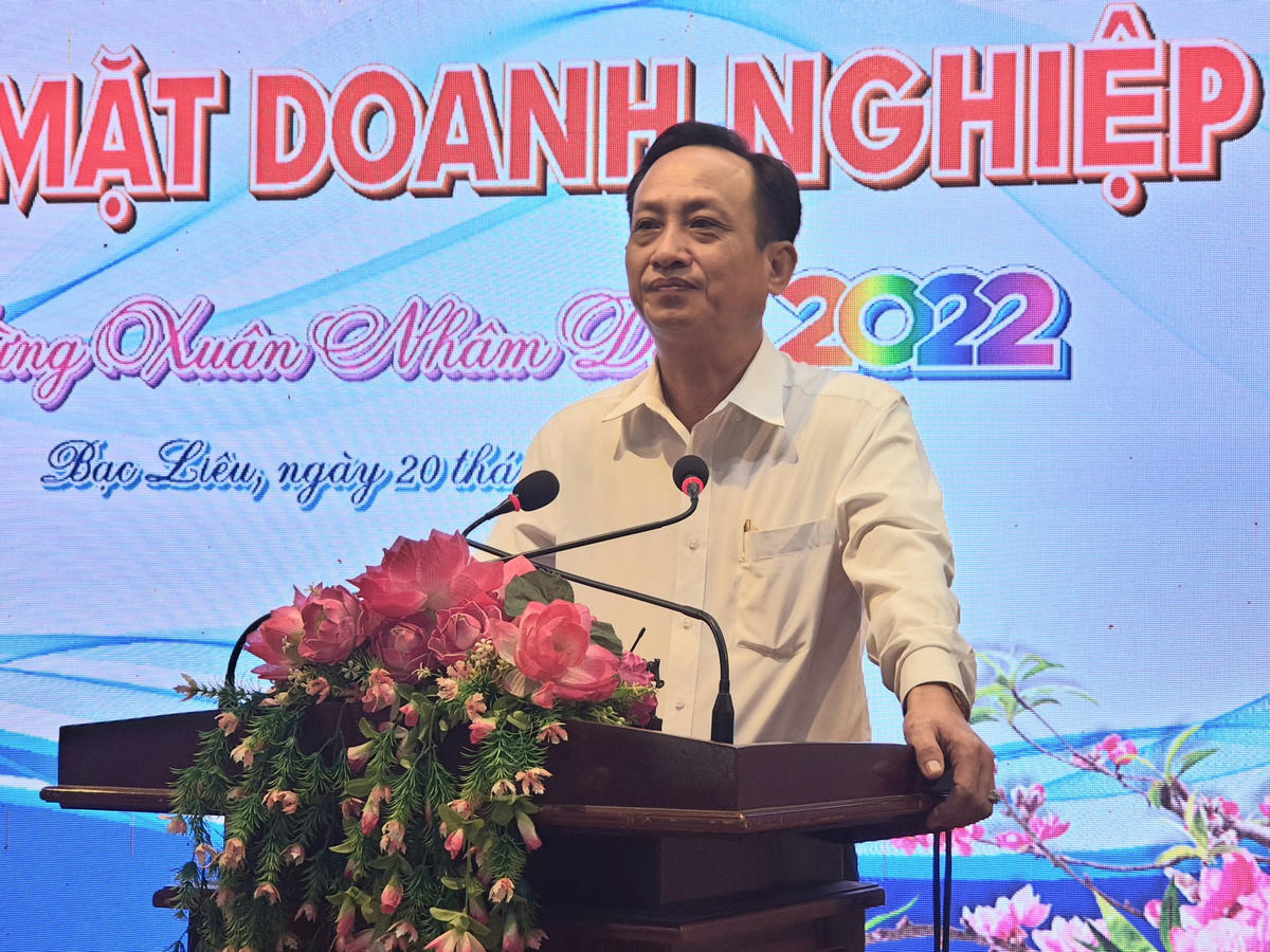 Chủ tịch UBND tỉnh Bạc Liêu Phạm Văn Thiều phát biểu tại buổi họp mặt doanh nghiệp mừng xuân Nhâm Dần năm 2022.