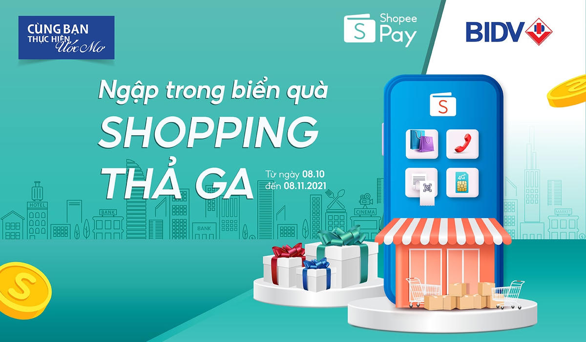 Shopping thả ga cùng BIDV và ShopeePay.