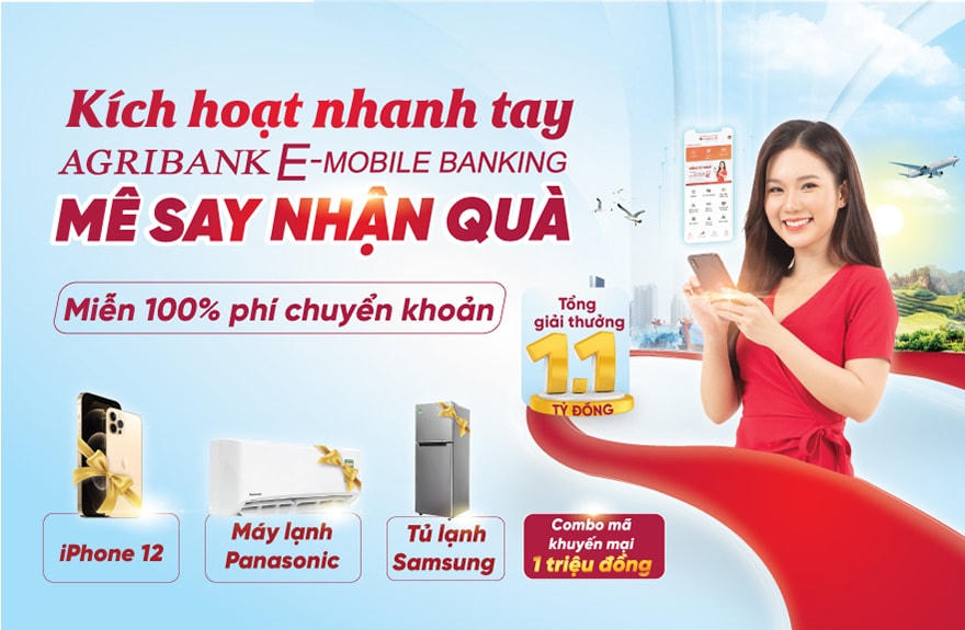 ‘Kích hoạt nhanh tay - Mê say nhận quà’ cùng ứng dụng Agribank E-Mobile Banking