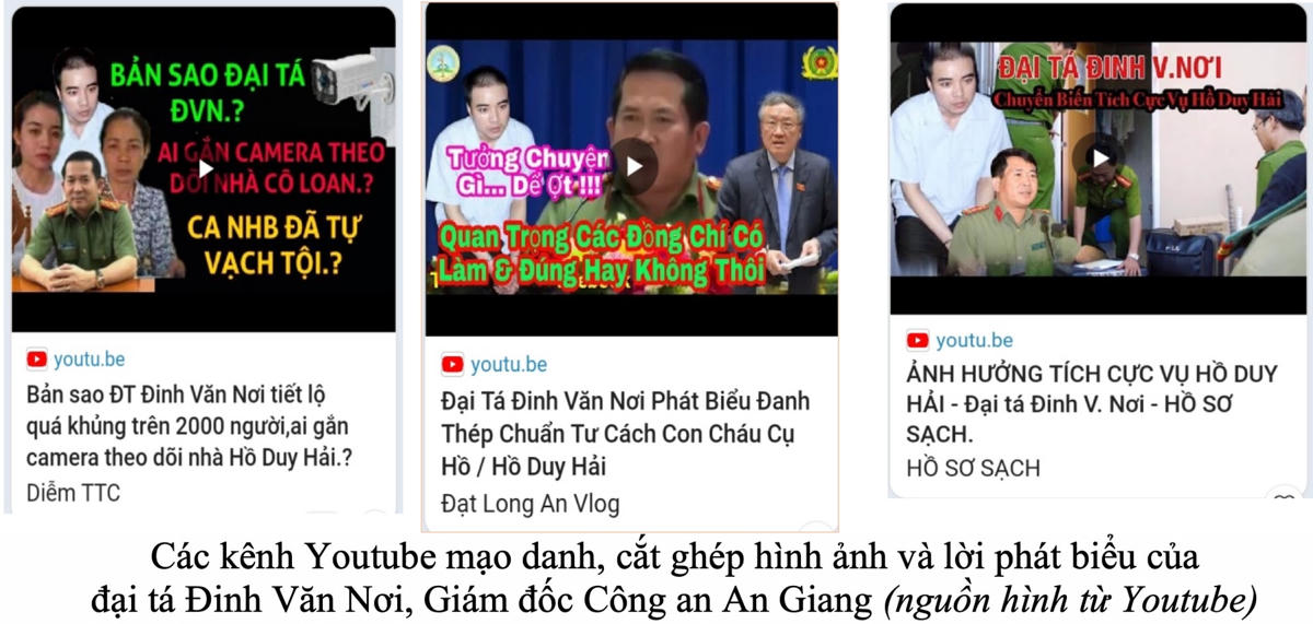 Các kênh Youtube mạo danh, cắt ghép hình ảnh và lời phát biểu của Đại tá Đinh Văn Nơi.