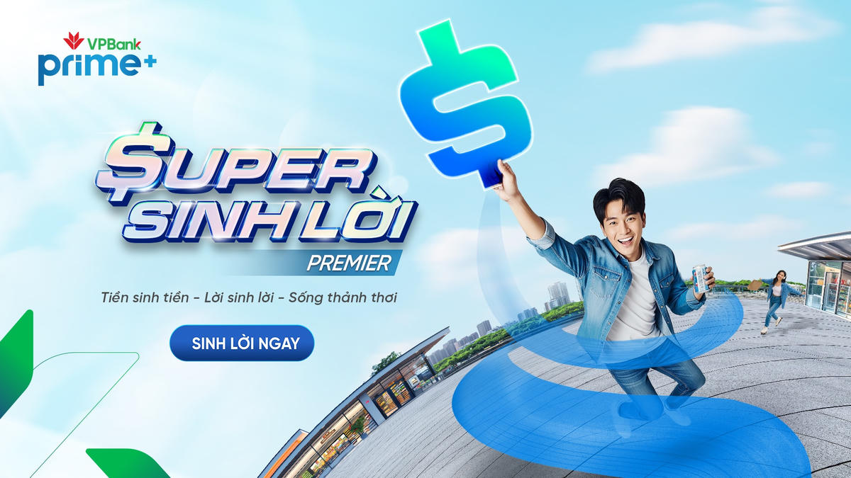 Những khác biệt vượt trội của VPBank Super Sinh lời Premier