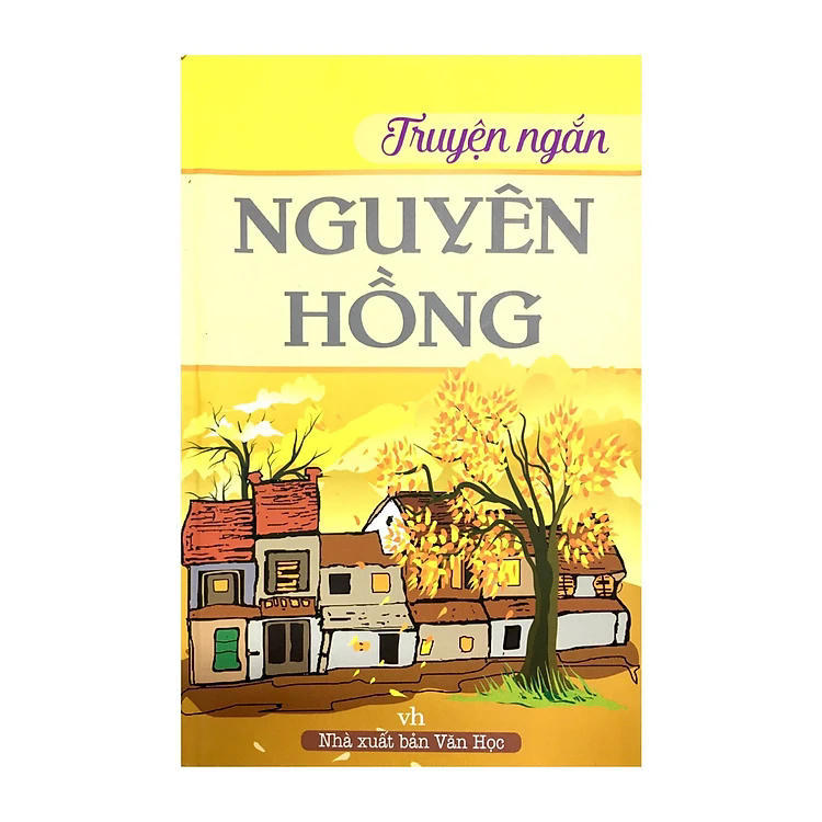Ngẫu bút về Nguyên Hồng