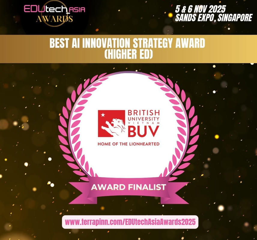 BUV là đại
diện duy nhất của Việt Nam lọt top ở hạng mục Đổi mới AI trong giáo dục tại EDUtech
Asia 2025.