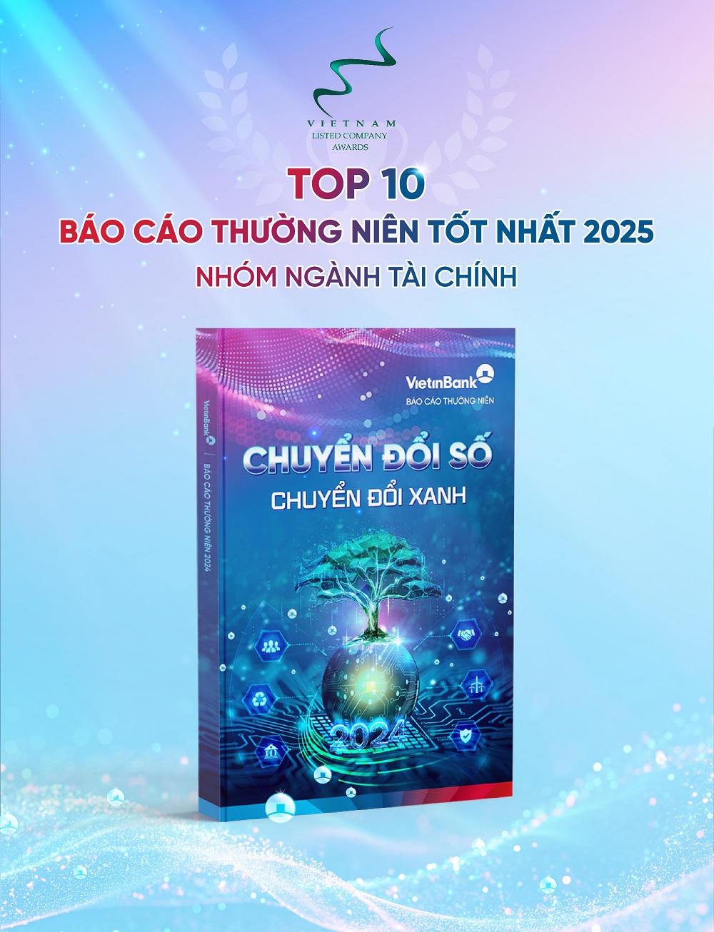 Báo cáo thường niên của VietinBank với chủ đề “Chuyển đổi số - Chuyển đổi xanh”