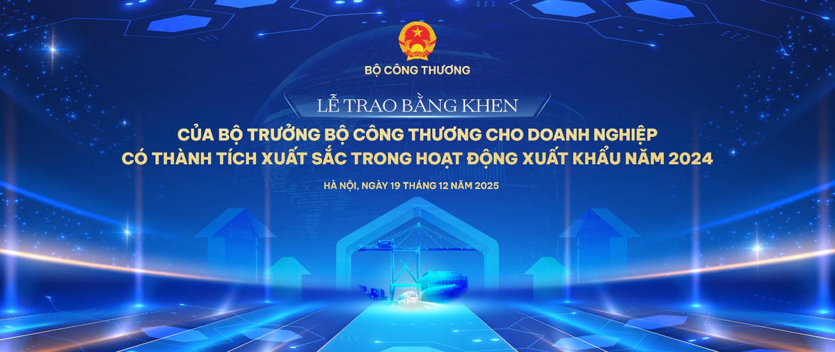Lễ công bố kết quả xuất nhập khẩu năm 2025: Tôn vinh doanh nghiệp xuất khẩu tiêu biểu