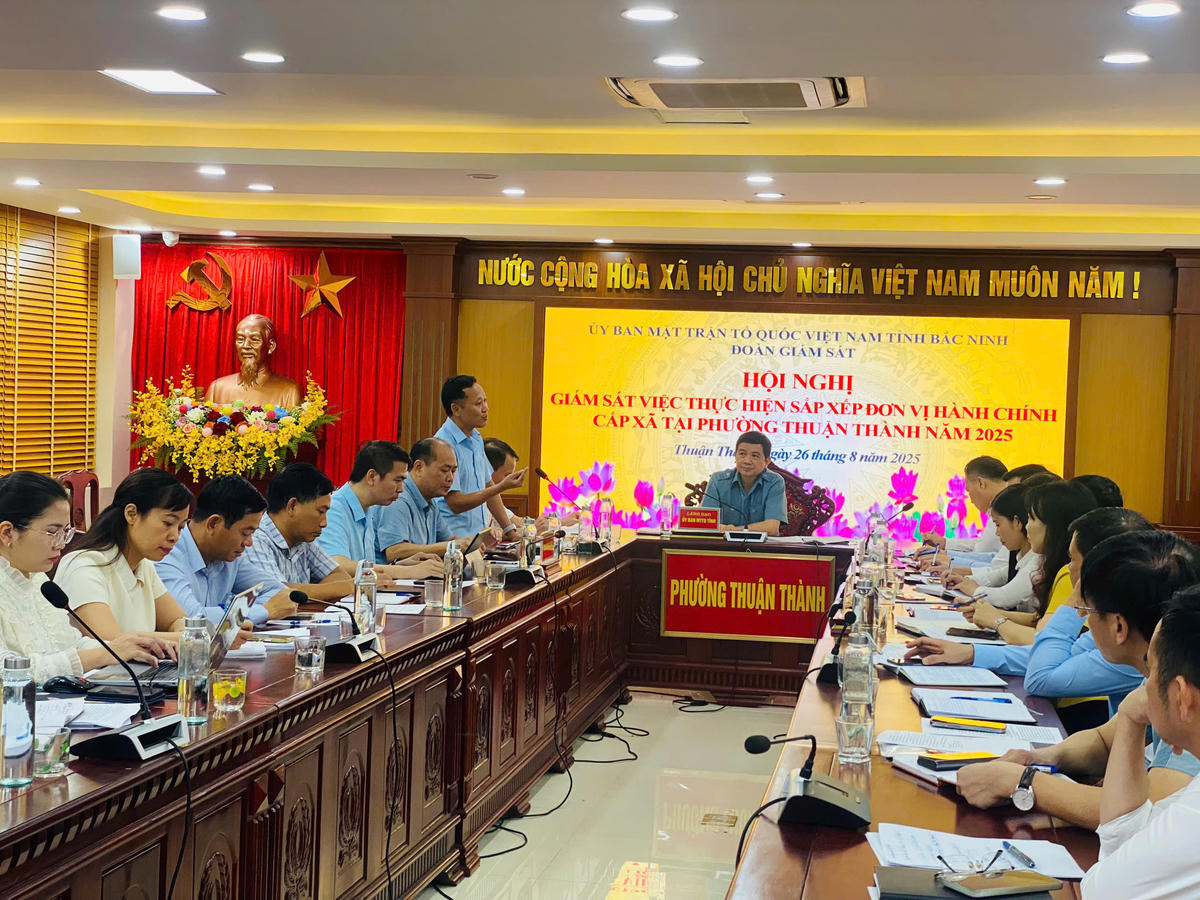 Ủy ban MTTQ Việt Nam tỉnh Bắc Ninh tổ chức giám sát việc thực hiện sắp xếp các đơn vị hành chính tại phường Thuận Thành.