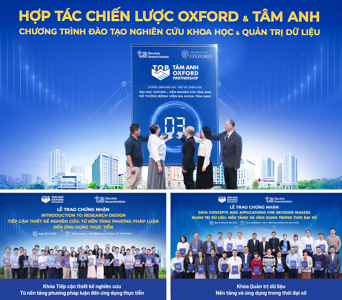 Các chuyên gia Oxford - Tâm Anh cùng thực hiện nghi thức khai mạc “Tuần lễ đào tạo chuyên sâu phối hợp giữa Viện Nghiên cứu Tâm Anh &amp; Đại học Oxford” và gần 100 học viên đầu tiên nhận chứng nhận chuẩn Oxford - Tâm Anh về khóa đào tạo Thiết kế nghiên cứu và Quản trị dữ liệu. Ảnh: Viện Nghiên cứu Tâm Anh