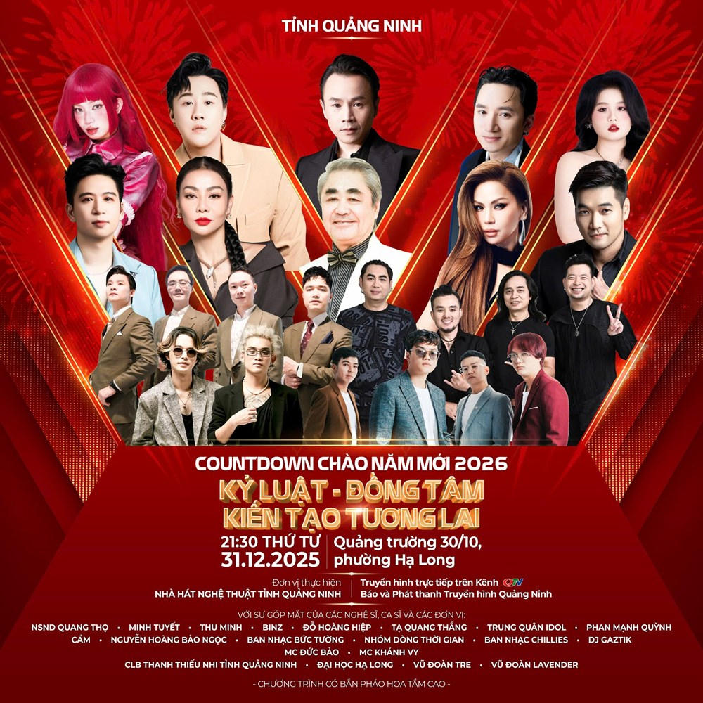 Chương trình Countdown Quảng Ninh chào năm mới 2026 quy tụ nhiều thế hệ nghệ sĩ, ca sĩ nổi tiếng.
