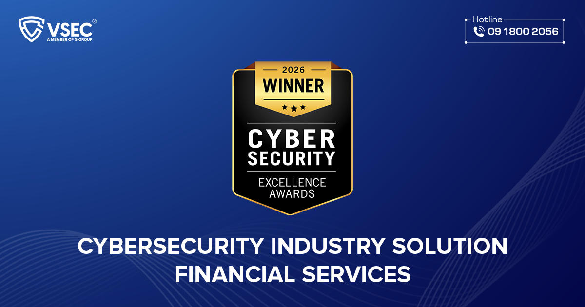 Doanh nghiệp Việt đầu tiên giành giải Bạc “Top MSSP of the year” tại Globee Awards for Cybersecurity 2026