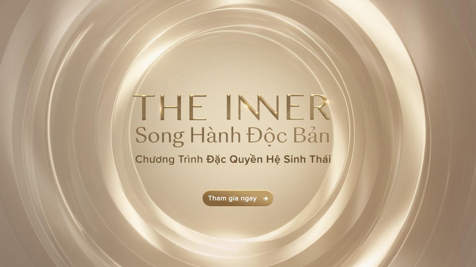 Với dấu ấn “Song hành độc bản”, THE INNER mở ra một hành trình sống được cá nhân hóa – nơi nền tảng tài chính vững vàng song hành cùng trải nghiệm sống xứng tầm, giúp tối ưu giá trị tài sản và bền bỉ kiến tạo di sản truyền đời.