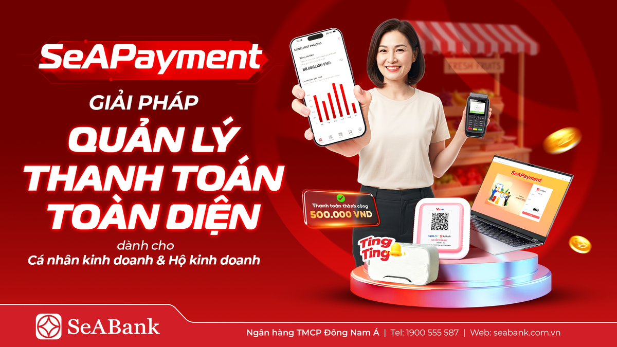 SeAPayment - trung tâm điều hành số dành cho cá nhân kinh doanh và hộ kinh doanh