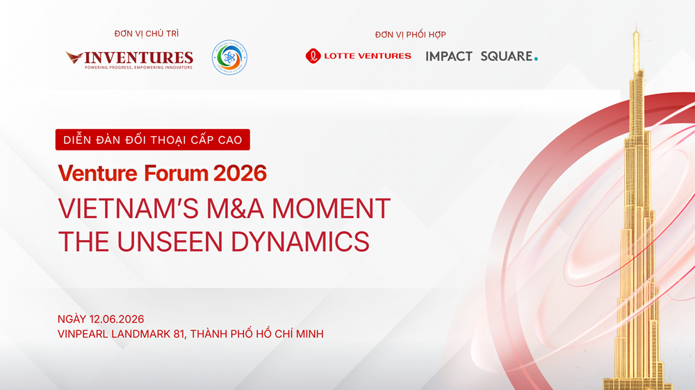Khởi động Venture Forum 2026 với chủ đề “Vietnam’s M&A Moment – The Unseen Dynamics”