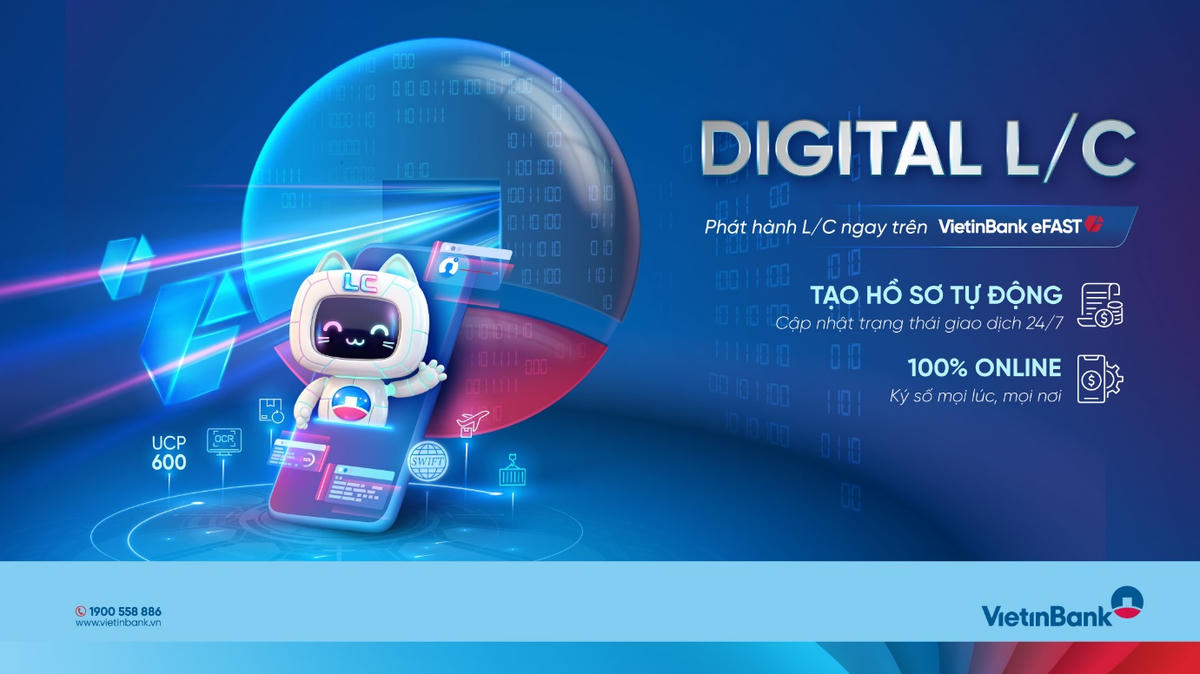 Từ xu hướng đến thực tiễn: Giải pháp tài trợ thương mại VietinBank Digital L/C
