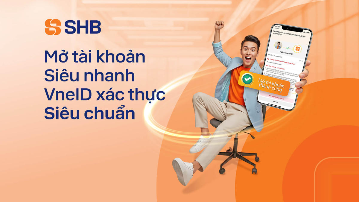 SHB tích hợp xác thực sinh trắc học qua VNeID: Mở tài khoản trực tuyến không cần NFC
