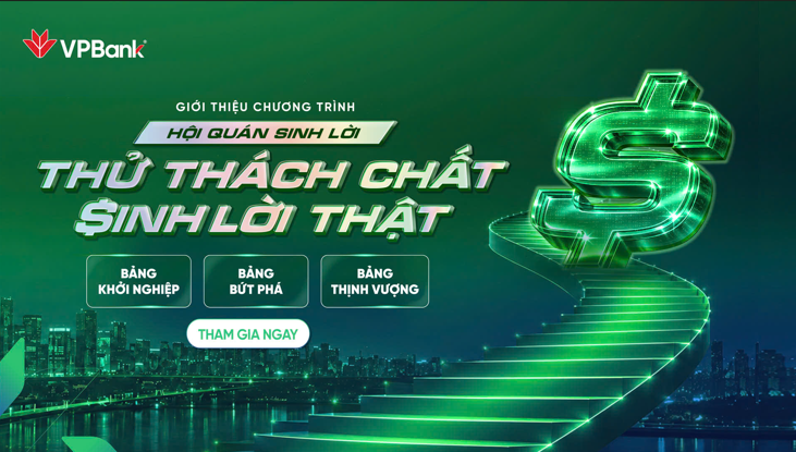 Hội quán Sinh lời: Thử thách chất, sinh lời thật cùng VPBank