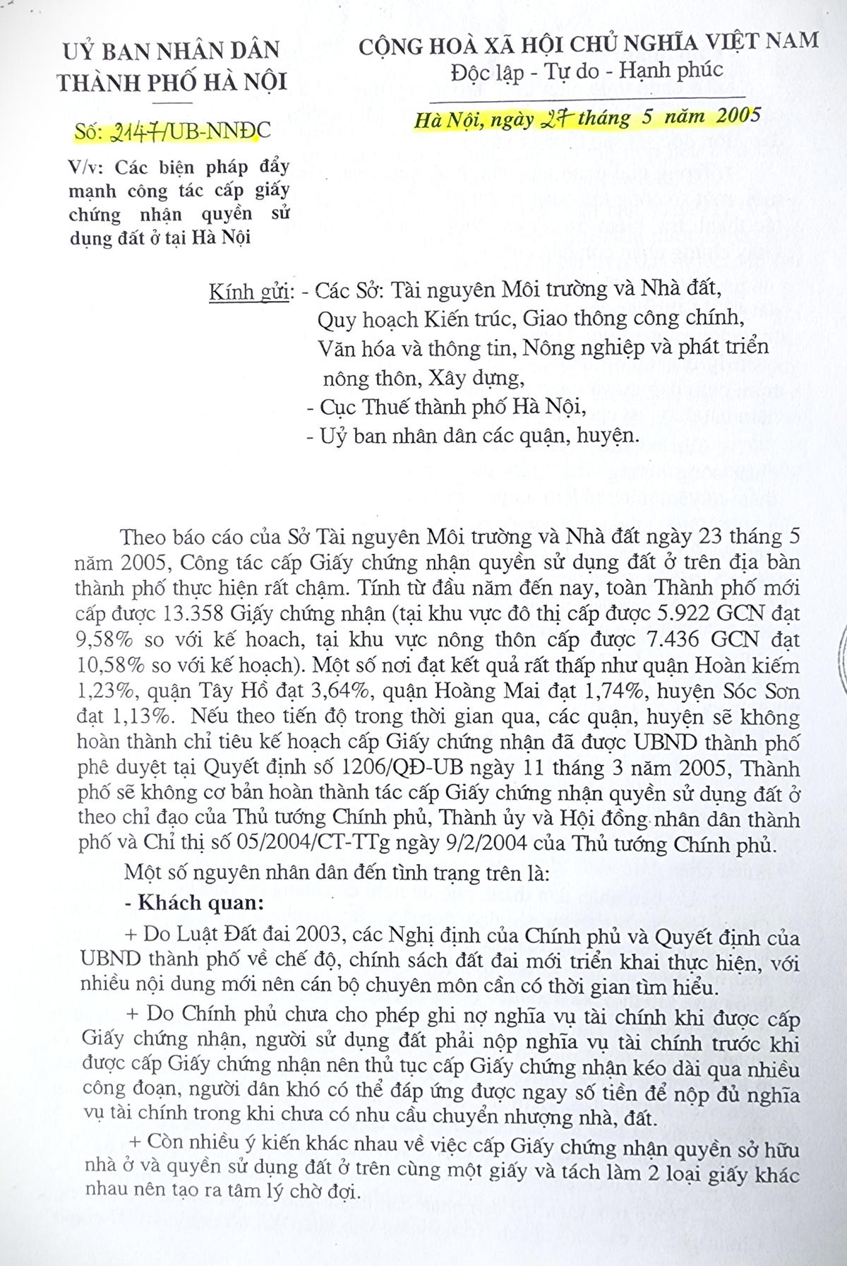 Văn bản số: 2147/UB-NNĐC, ngày 27/5/2005 của UBND TP Hà Nội cho phép công nhận các tài liệu, hồ sơ như sổ địa chính, sổ kiểm định, sổ mục kê, bản đồ địa chính, bản đồ giải thửa lập trước Luật Đất đai 1993 không có dấu xác nhận của chính quyền và cơ quan chức năng là cơ sở để UBND phường, xã, thị trấn và UBND quận, huyện xét quá trình đất ở để cấp giấy chứng nhận QSD đất.